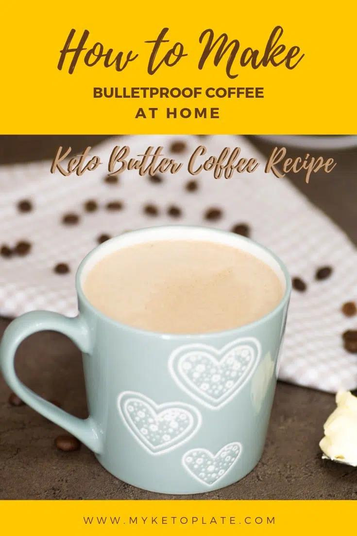 How to Make Bulletproof Coffee at Home? Keto Butter Coffee Recipe 1