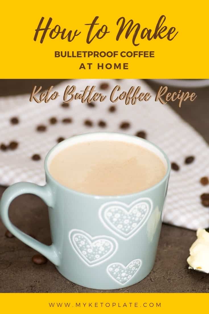 Bulletproof Coffee Recipe  The BEST Keto Butter Coffee