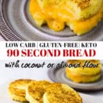 90 Second Bread is one of the easiest keto bread recipes that can be made in the microwave. It’s the perfect low carb bread with almond or coconut flour, and it tastes incredible when toasted in some butter. #ketobread