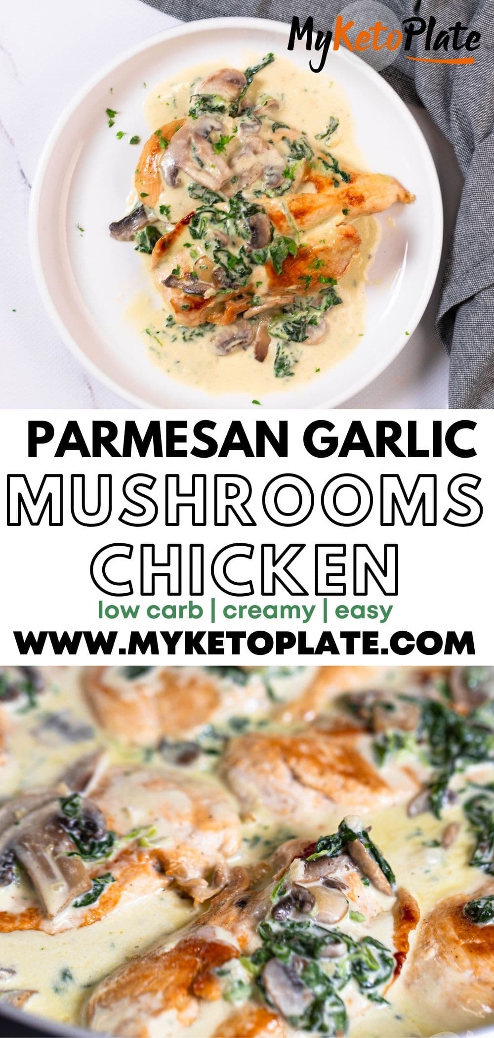 One-Pan Creamy Parmesan Garlic Mushroom Chicken - MyKetoPlate