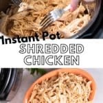 The BEST Instant Pot Shredded Chicken 3