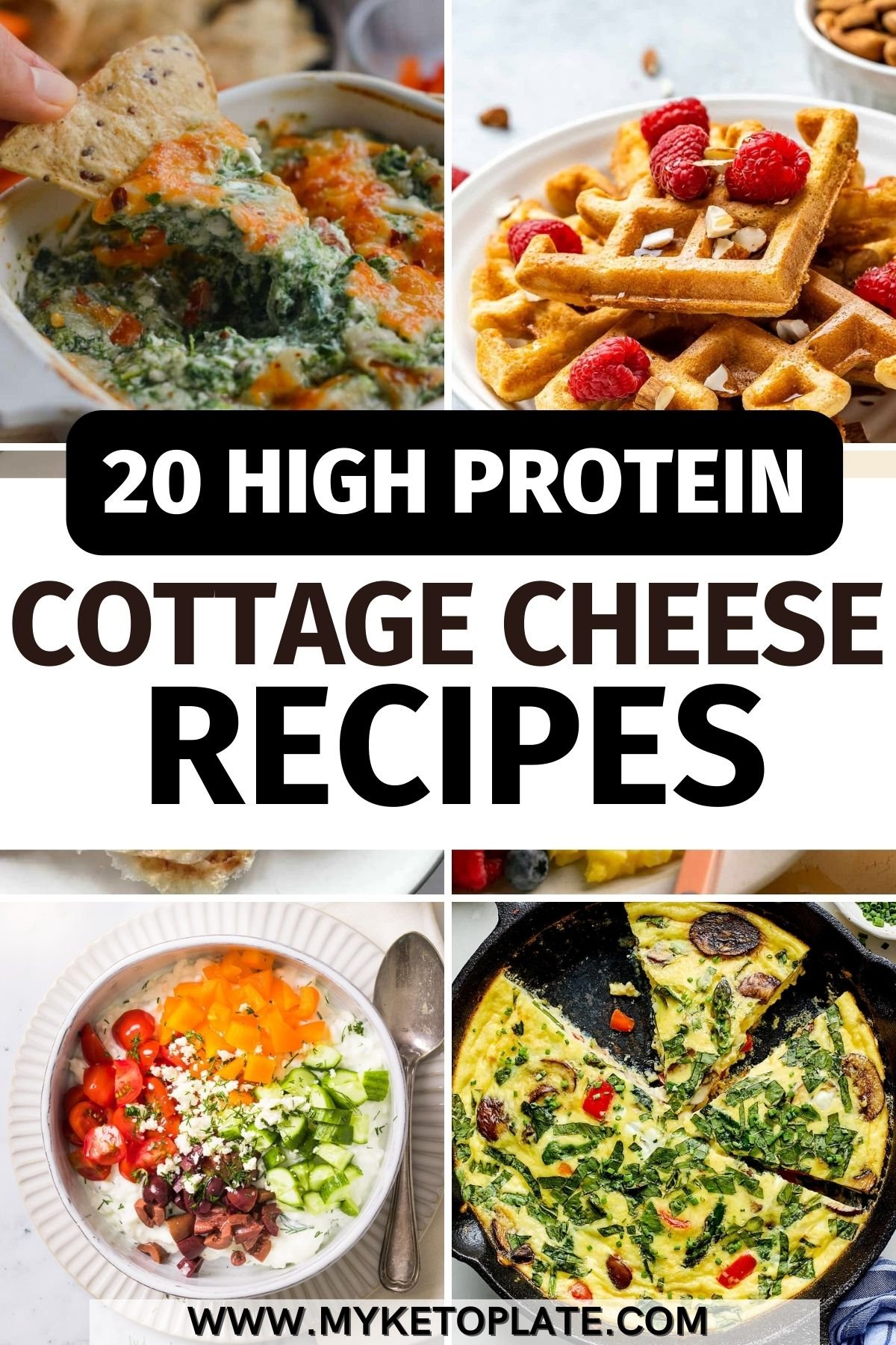 20 High Protein Cottage Cheese Recipes
